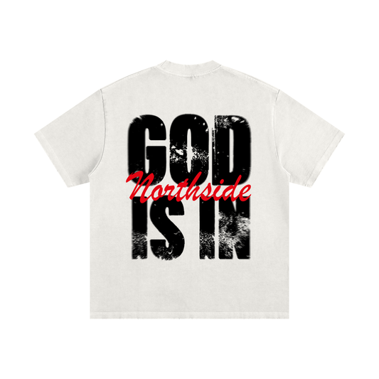 'God is in Northside' Heavyweight Washed Tee - White