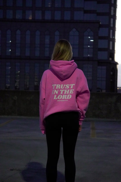 "Trust In The Lord" Hoodie