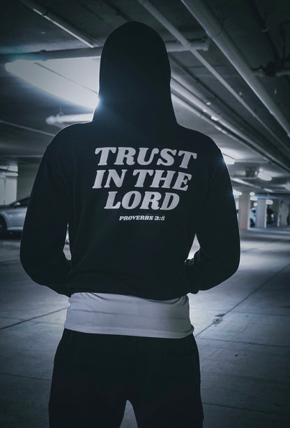 "Trust In The Lord" Hoodie