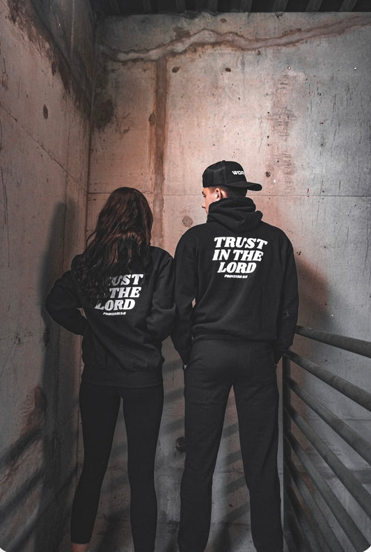 "Trust In The Lord" Hoodie