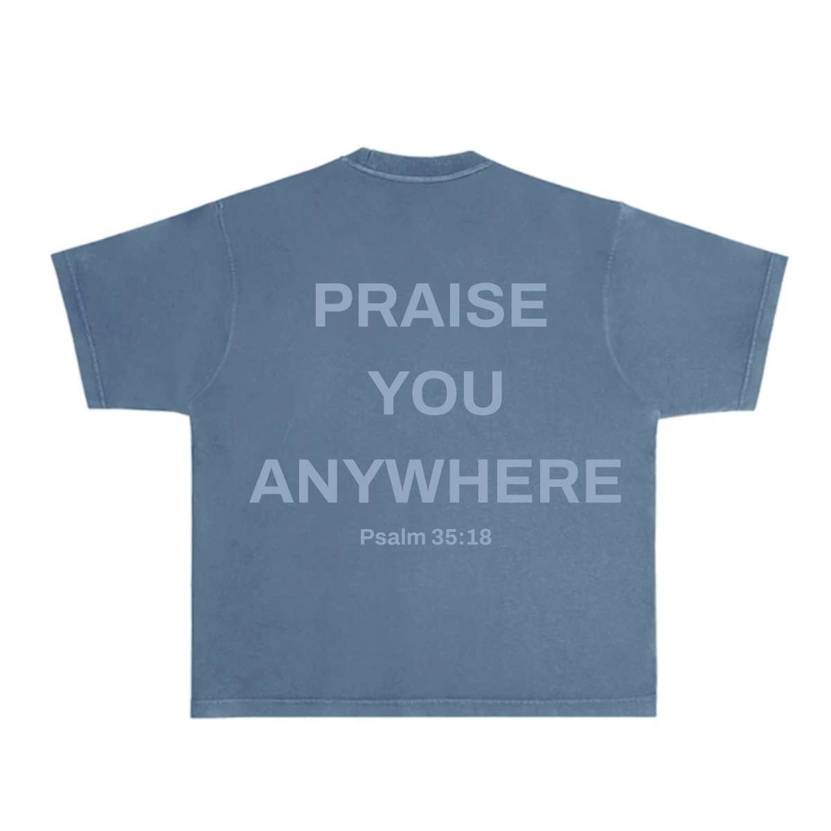 Praise You Anywhere Oversized Tee