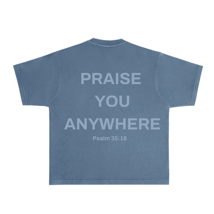 Praise You Anywhere Oversized Tee